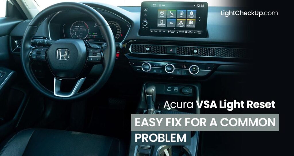 Acura VSA Light Reset Easy Fix For A Common Problem 2023