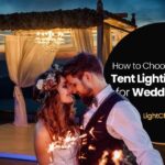 How to Choose the Perfect Tent Lighting Options for Wedding Parties