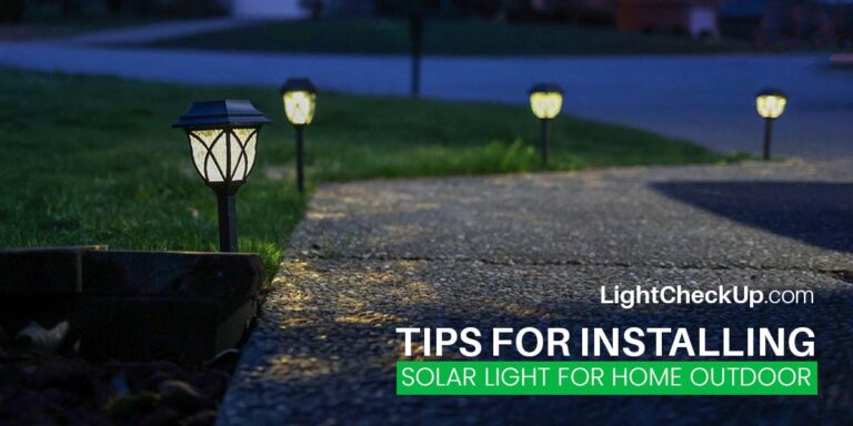 Tips for Installing Solar Light for Home Outdoor