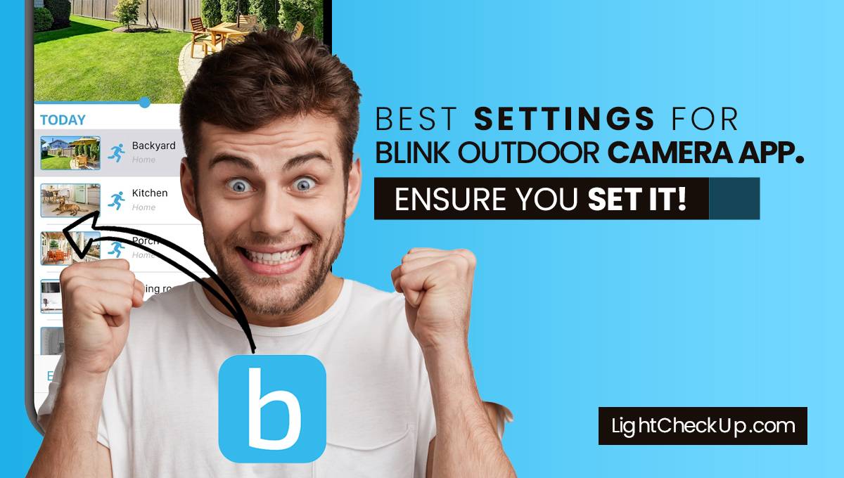 Best Settings for Blink Outdoor Camera App 2023