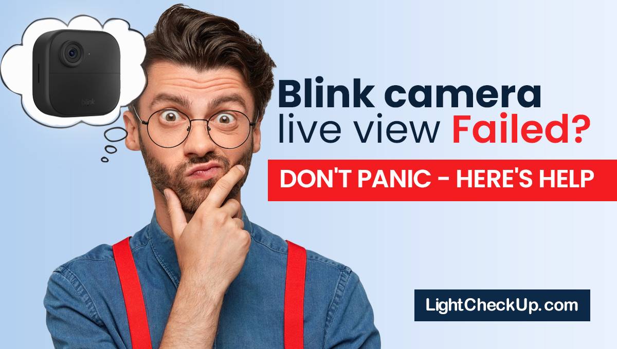 Blink camera live view Failed