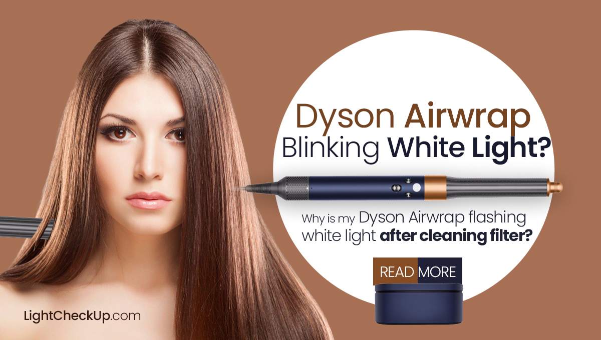 Dyson Airwrap Blinking White Light