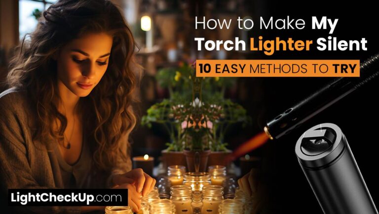 How to Make My Torch Lighter Silent