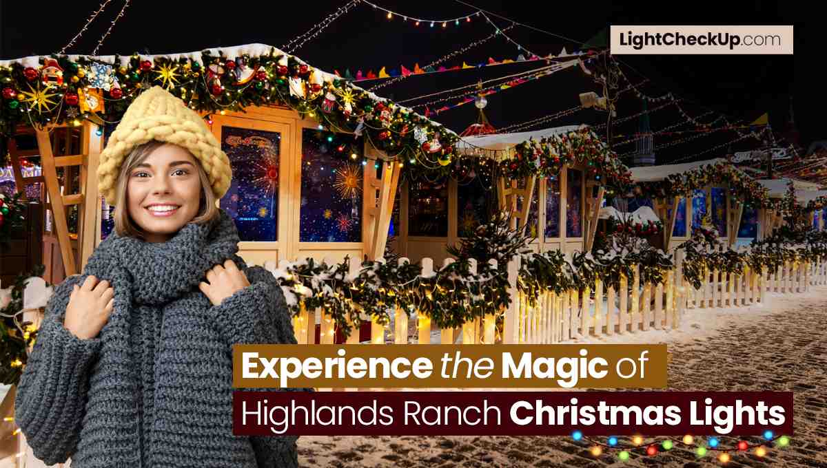 Experience the Magic of Highlands Ranch Christmas Lights