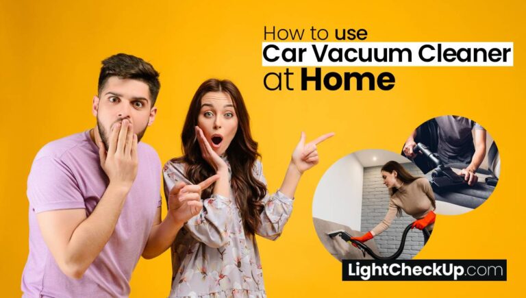How to use car vacuum cleaner at home