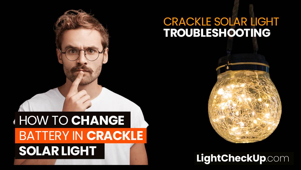 How to change battery in crackle solar light