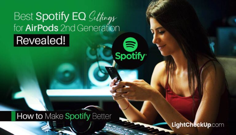 Best Spotify EQ settings for AirPods 2nd generation Revealed! Make Spotify Better