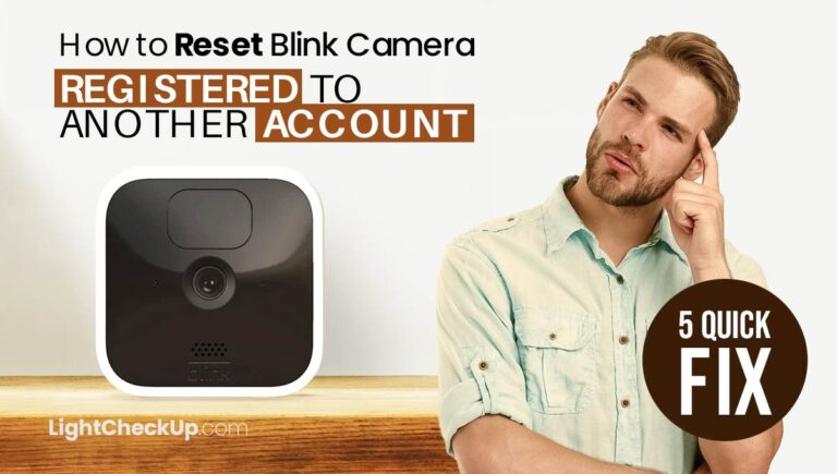 Blink Camera Registered To Another Account