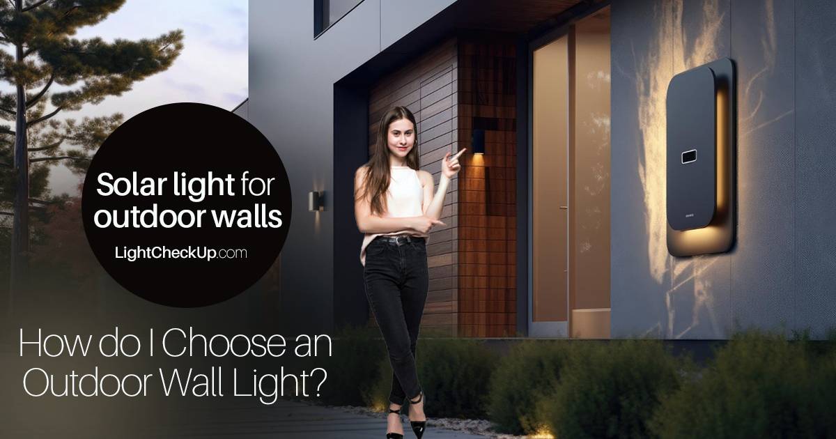 Solar light for outdoor walls: How do I choose an outdoor wall light?