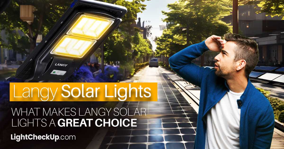 Langy solar lights: What makes langy solar lights a great choice for 2024