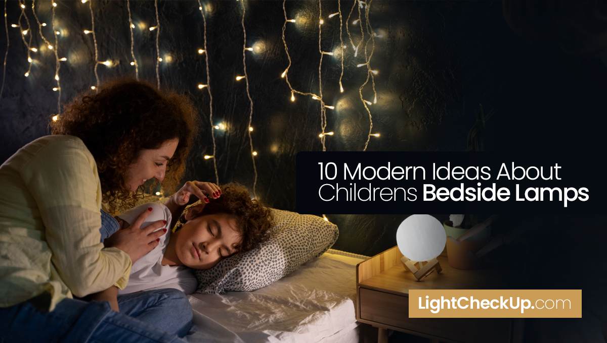 10 Modern Ideas About Childrens Bedside Lamps