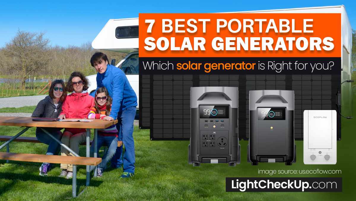 7 Best Portable Solar Generators: Which solar generator is right for you?