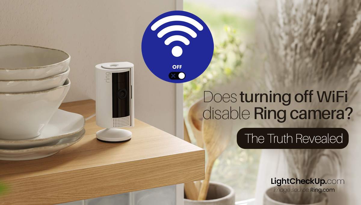 Does turning off wifi disable Ring camera? The Truth Revealed