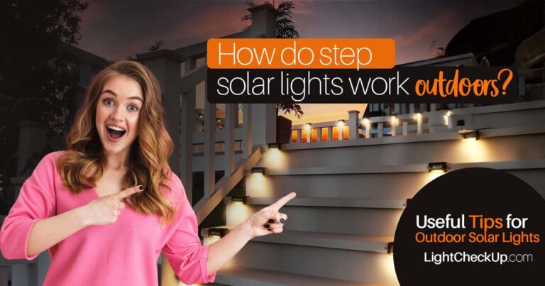 How do step solar lights work outdoors? Useful Tips for Outdoor Solar Lights