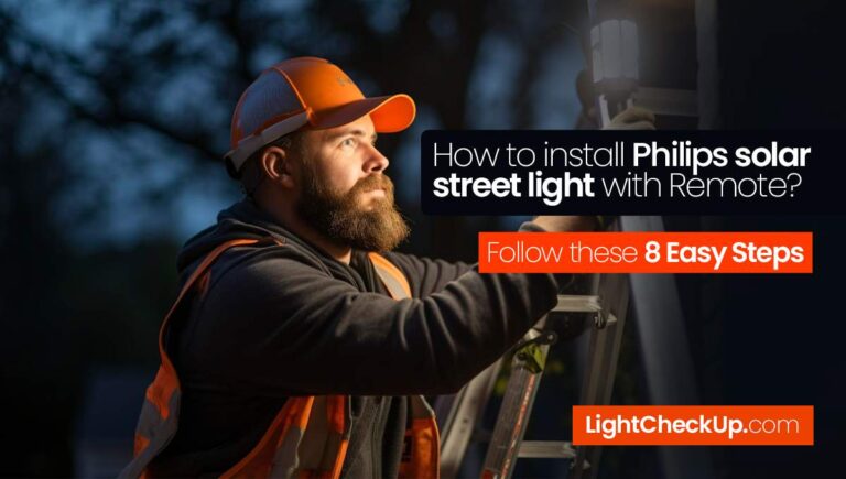 How to install Philips solar street light with remote? Follow these 8 Easy Steps