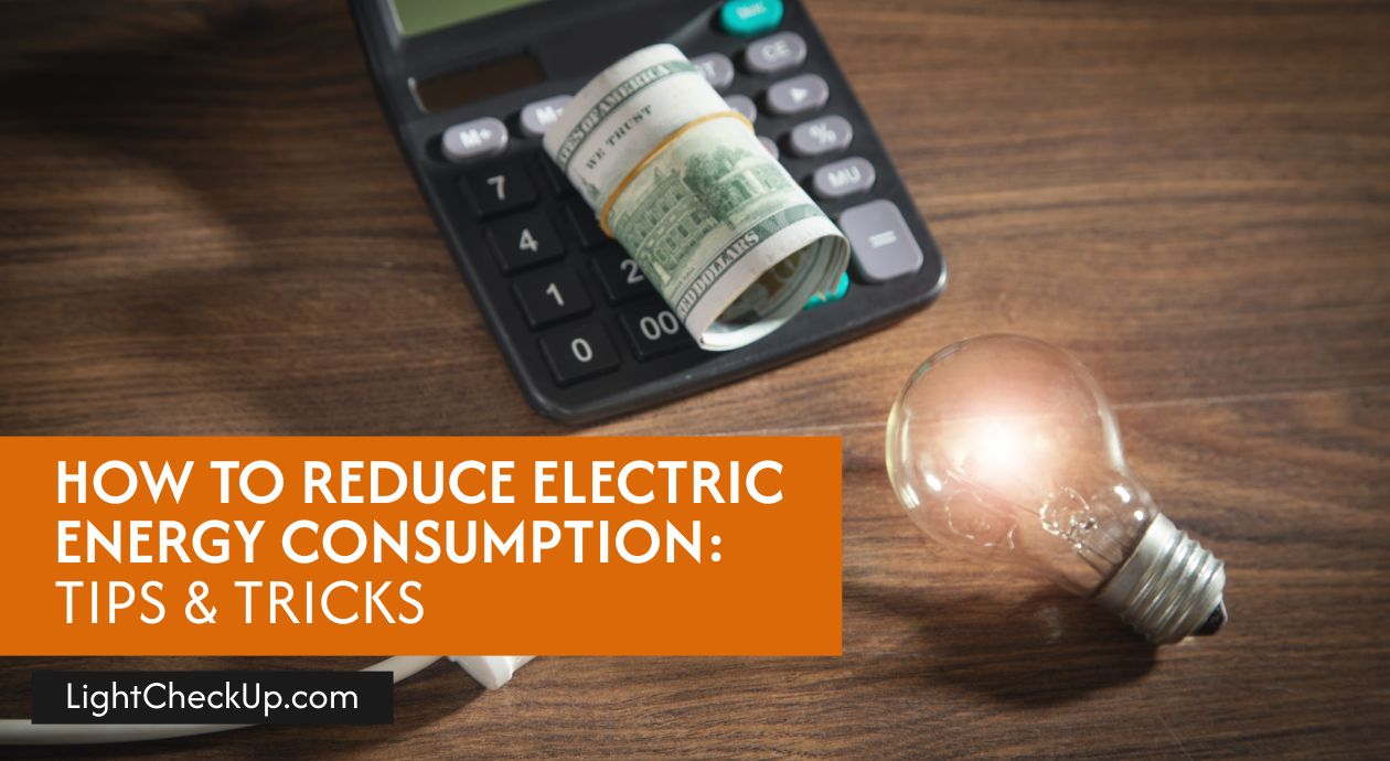 How to Reduce Electric Energy Consumption