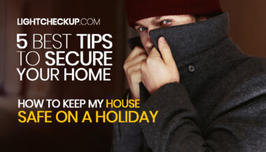 How to Keep My House Safe on a Holiday