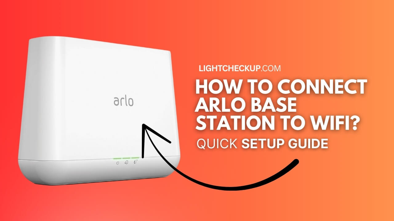 How to Connect Arlo Base Station to WiFi
