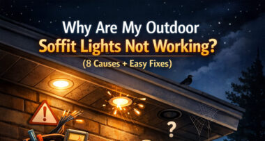 Why Are My Outdoor Soffit Lights Not Working